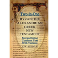 Two-in-One Byzantine Alexandrian Greek New Testament - Paperback