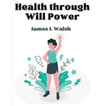 Health through Will Power - Paperback
