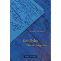 Bob Dylan: How the Songs Work - Paperback