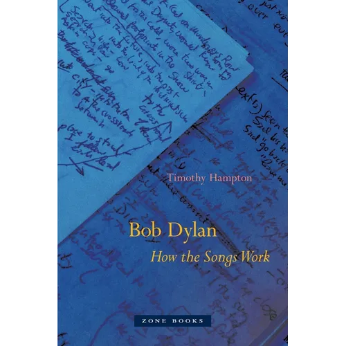 Bob Dylan: How the Songs Work - Paperback
