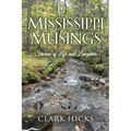 Mississippi Musings: Stories of Life and Laughter