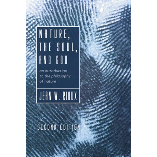 Nature, the Soul, and God, 2nd Edition - Paperback