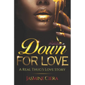 Down For Love: A Real Thug's Love Story - Paperback