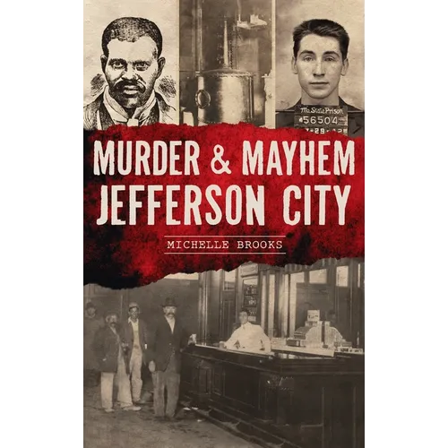 Murder & Mayhem Jefferson City