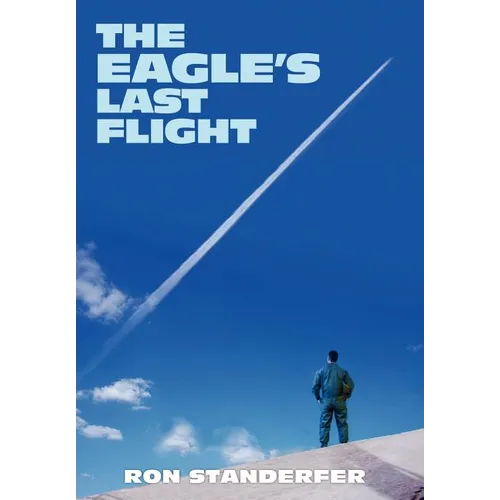 The Eagle's Last Flight