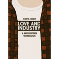 Love and Industry: A Midwestern Workbook - Paperback