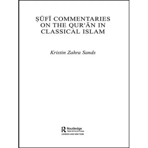 Sufi Commentaries on the Qur'an in Classical Islam - Paperback
