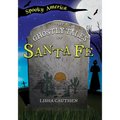 The Ghostly Tales of Santa Fe - Paperback