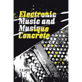Electronic Music and Musique Concrete - Paperback