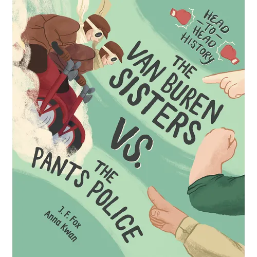 The Van Buren Sisters vs. the Pants Police - Hardcover