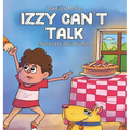 Izzy Can't Talk - Hardcover