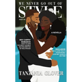 We Never Go Out Of Style - Paperback