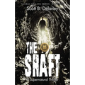 The Shaft: A Supernatural Thriller - Paperback