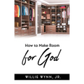 How to Make Room for God - Paperback