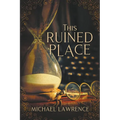 This Ruined Place - Paperback