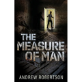 The Measure of Man - Paperback