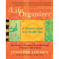 The Life Organizer: A Woman's Guide to a Mindful Year - Paperback