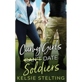 Curvy Girls Can't Date Soldiers - Paperback