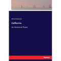 California: An Historical Poem - Paperback