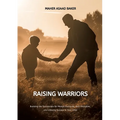 Raising Warriors - Paperback