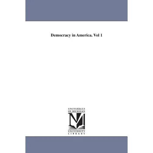 Democracy in America. Vol 1