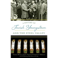 A History of Jewish Youngstown and the Steel Valley