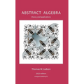 Abstract Algebra: Theory and Applications - Hardcover