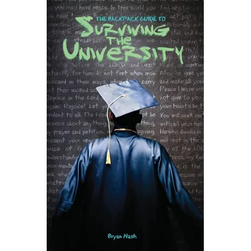 The Backpack Guide to Surviving the University - Paperback