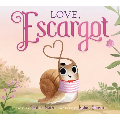 Love, Escargot - Hardcover