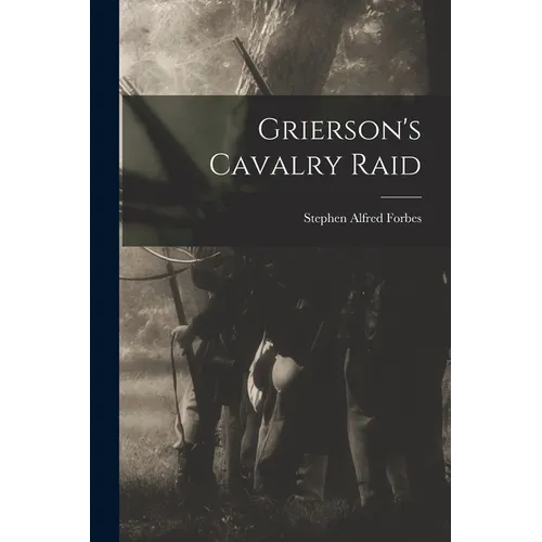 Grierson's Cavalry Raid