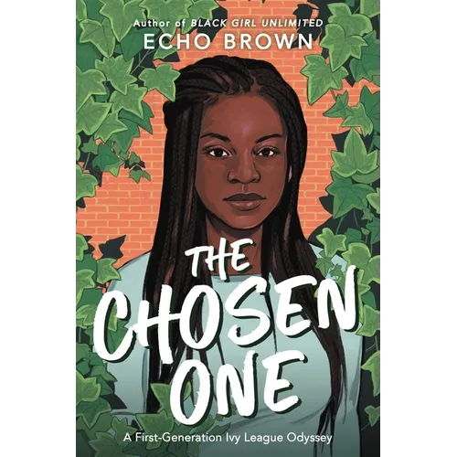 The Chosen One: A First-Generation Ivy League Odyssey - Hardcover