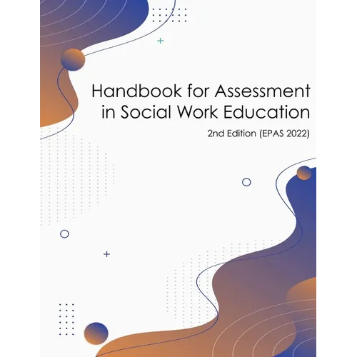 Handbook for Assessment in Social Work Education (v. 2022 EPAS) - Paperback