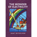 The Wonder of Electricity - Hardcover