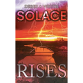 Solace Rises - Hardcover