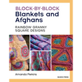Block-By-Block Blankets and Afghans: Rainbow Granny Square Designs to Crochet - Paperback