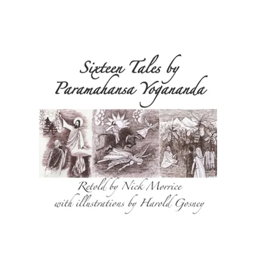 Sixteen Tales by Paramahansa Yogananda - Paperback