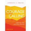 Courage and Calling: Embracing Your God-Given Potential - Paperback