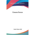 Unseen Forces - Hardcover
