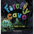 Firefly Cave The Tunnel to China - Hardcover