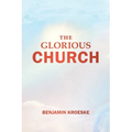 The Glorious Church - Paperback