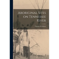 Aboriginal Sites on Tennessee River