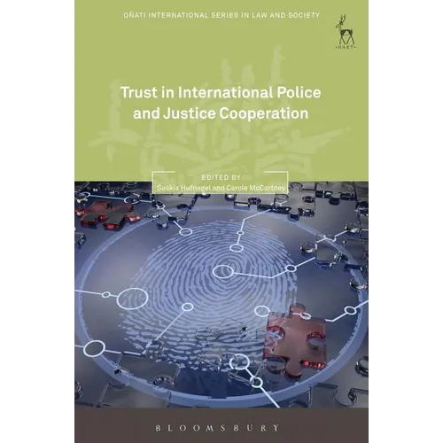 Trust in International Police and Justice Cooperation - Paperback