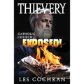 Thievery: Catholic Church Exposed! - Paperback