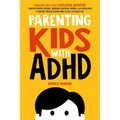 Parenting Kids with ADHD - Paperback