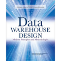 Data Warehouse Design: Modern Principles and Methodologies - Paperback