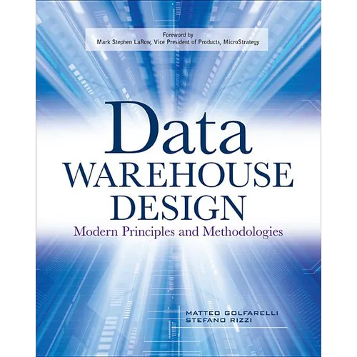Data Warehouse Design: Modern Principles and Methodologies - Paperback