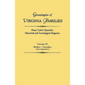 Genealogies of Virginia Families from Tyler's Quarterly Historical and Genealogical Magazine. in Four Volumes. Volume IV: Walker - Yeardley (and Appen