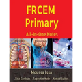 FRCEM Primary: All-In-One Notes (5th Edition, Full Colour) - Paperback