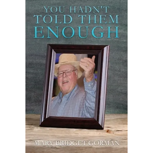 You Hadn't Told Them Enough - Paperback