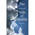 The Sensual Side of Midlife - Paperback